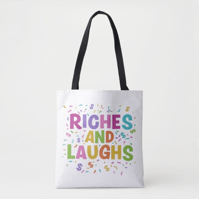 Riches and Laughs Shoulder Tote Bag Design (Front)