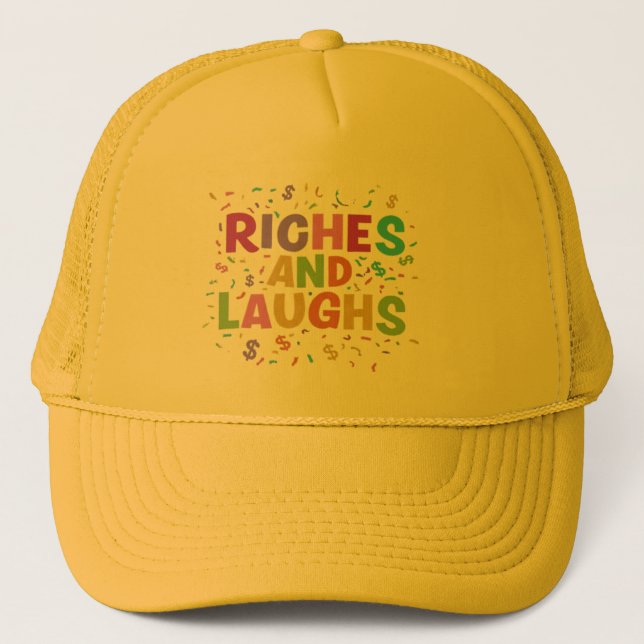 Riches and Laughs Trucker Hat Design (Front)