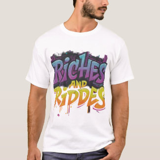 Riches and riddles T-Shirt