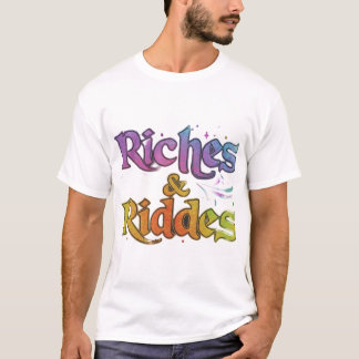 Riches and riddles  T-Shirt