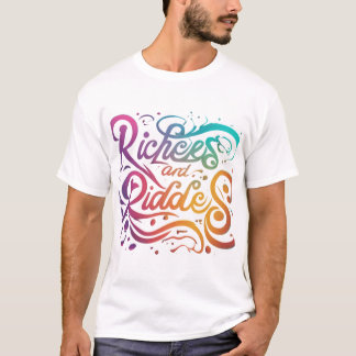 Riches and riddles  T-Shirt