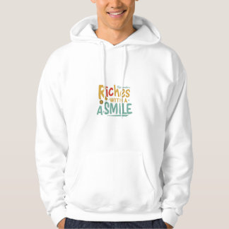 Riches with a Smile Hoodie