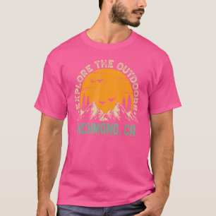 Richmond California Explore The Outdoors T-Shirt
