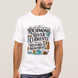 Richmond River Currents And Historical Monuments T-Shirt