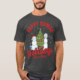 Rick and Morty Christmas Happy Human Holidays Cele T-Shirt