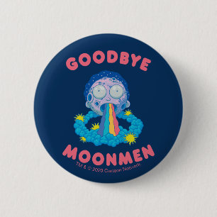 RICK AND MORTY™ Goodbye Moonmen 6 Cm Round Badge