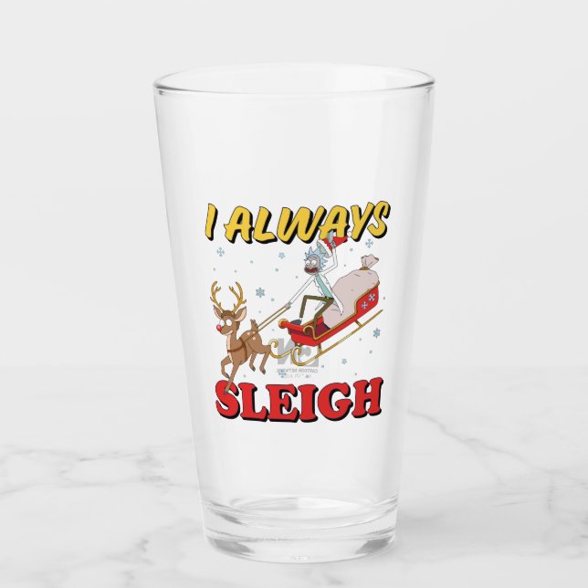 Rick and Morty | I Always Sleigh Glass (Front)