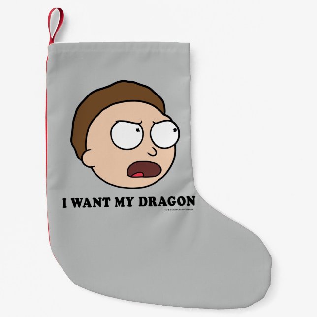 RICK AND MORTY™ | I Want My Dragon Small Christmas Stocking (Front)