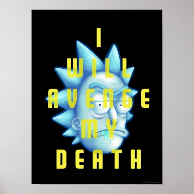 RICK AND MORTY™ | I Will Avenge My Death Poster (Front)