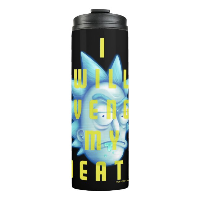 RICK AND MORTY™ | I Will Avenge My Death Thermal Tumbler (Front)
