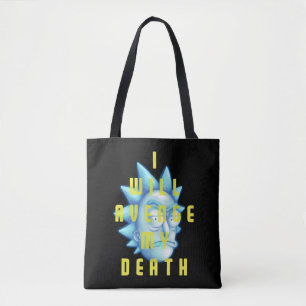 RICK AND MORTY™   I Will Avenge My Death Tote Bag
