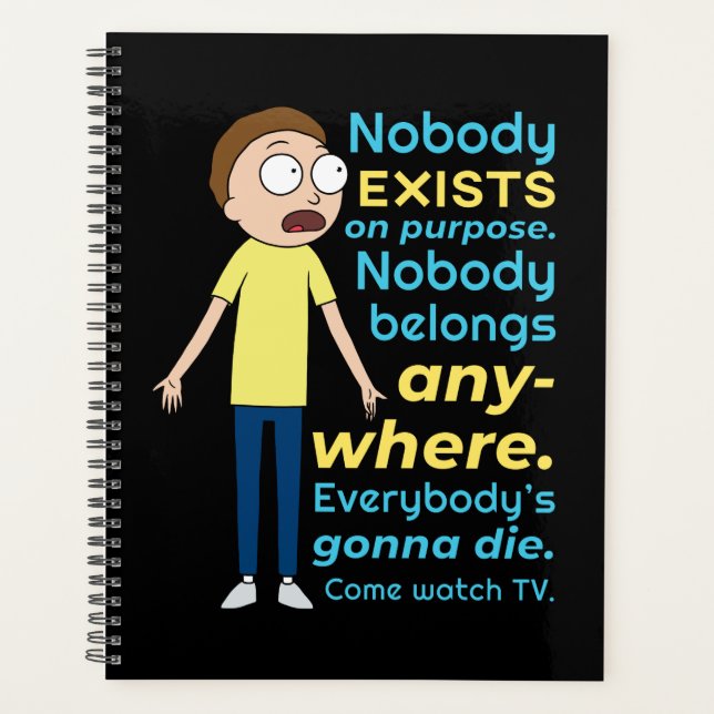 RICK AND MORTY™ | Nobody Exists On Purpose Planner (Front)