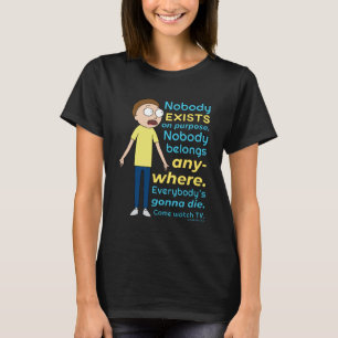 RICK AND MORTY™   Nobody Exists On Purpose T-Shirt