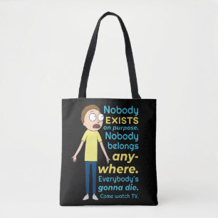 RICK AND MORTY™ Nobody Exists On Purpose Tote Bag