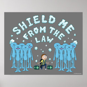 RICK AND MORTY™   Shield Me From The Law Poster