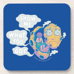 RICK AND MORTY™   SHOW ME WHAT YOU GOT COASTER