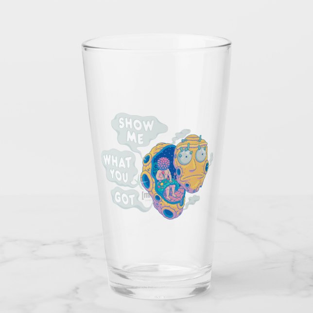RICK AND MORTY™ | SHOW ME WHAT YOU GOT GLASS (Front)