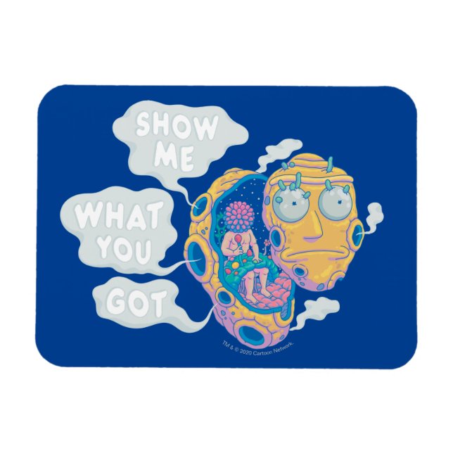 RICK AND MORTY™ | SHOW ME WHAT YOU GOT MAGNET (Horizontal)