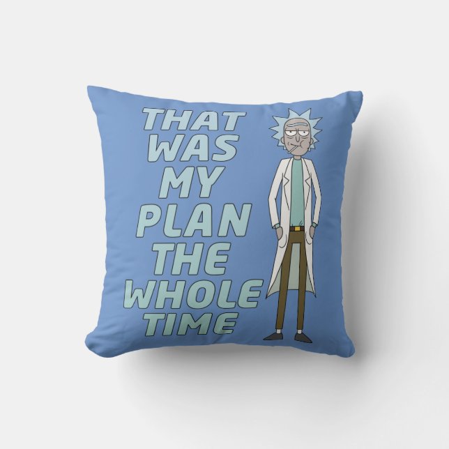 RICK AND MORTY™ | That Was My Plan The Whole time Cushion (Front)