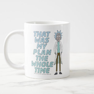 RICK AND MORTY™   That Was My Plan The Whole time Large Coffee Mug