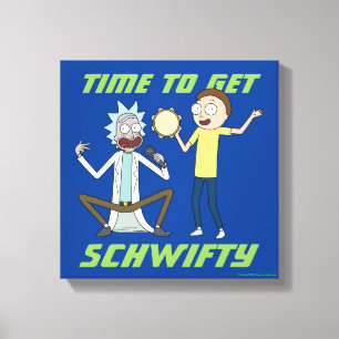 RICK AND MORTY™ Time To Get Schwifty Canvas Print