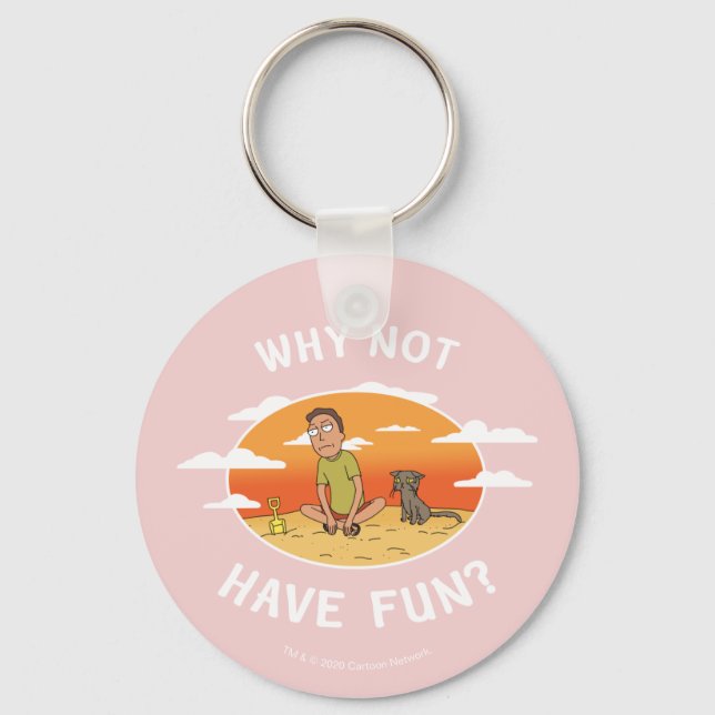 RICK AND MORTY™ | Why Not Have Fun Key Ring (Front)