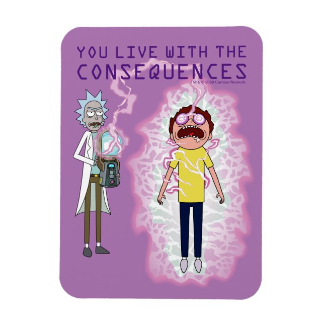 RICK AND MORTY™ | You Live With The Consequences Magnet (Vertical)