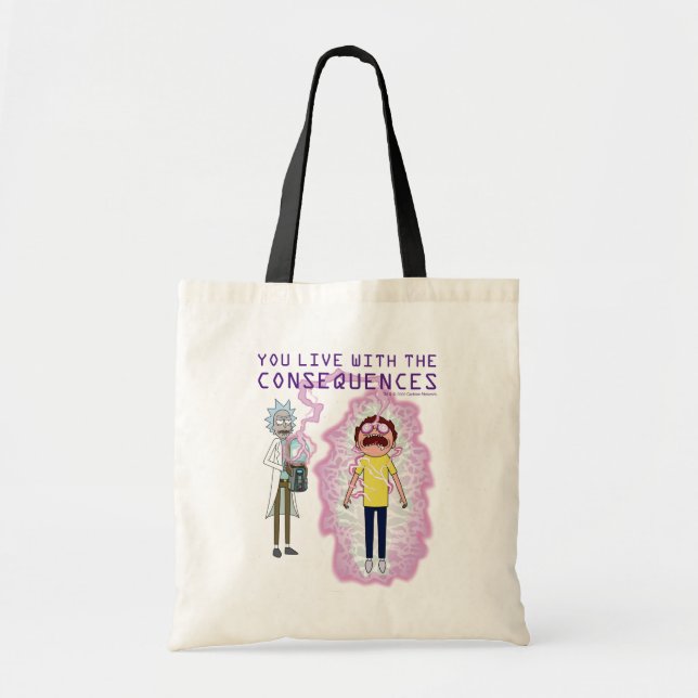 RICK AND MORTY™ | You Live With The Consequences Tote Bag (Front)