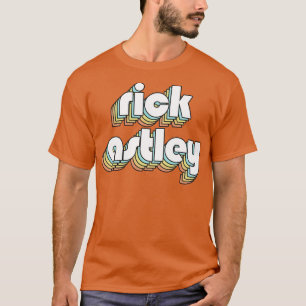 Rick Astley Retro Rainbow Typography Faded Style T-Shirt