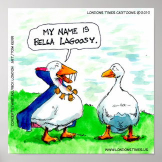 Rick London Funny Goose Vampire Wearing Bells  Poster