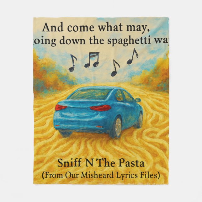 Rick London's Misheard Lyrics Spaghetti Way Funny Fleece Blanket (Front)