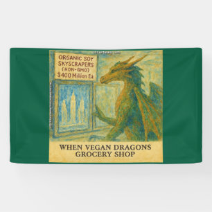 Rick London's Vegan Dragon Grocery Shopping Funny Banner