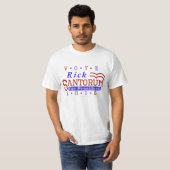 Rick Santorum President 2016 Election Republican T-Shirt (Front Full)