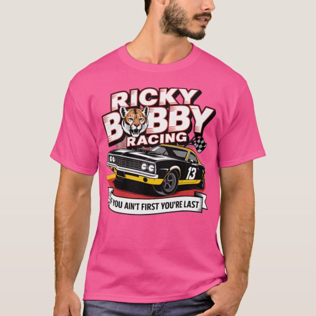 Ricky Bobby Racing (2) T-Shirt (Front)