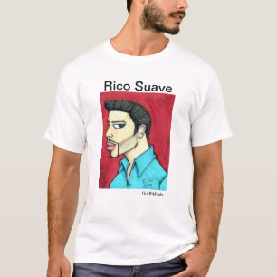 Rico Suave Shirt