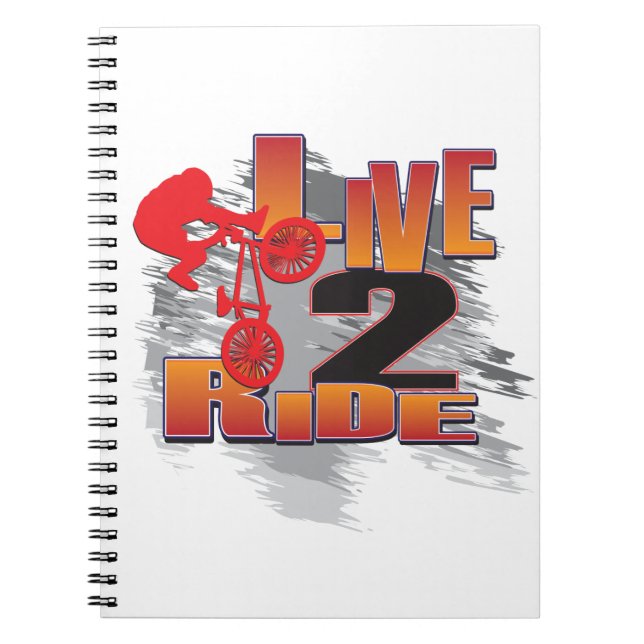 Ride 2 Live BMX Biker Notebook (Front)