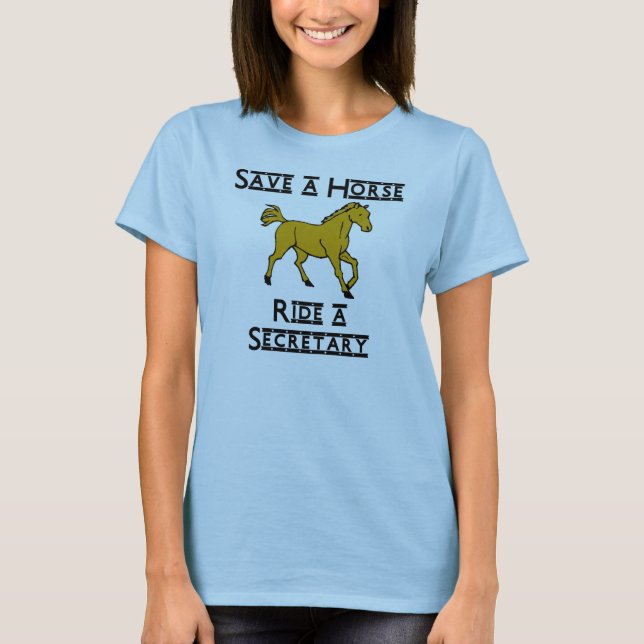 ride a secretary T-Shirt (Front)
