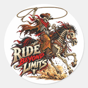 Ride Beyond Limits Skeleton Cowboy Western Design Classic Round Sticker