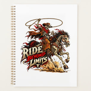 Ride Beyond Limits Skeleton Cowboy Western Design Planner