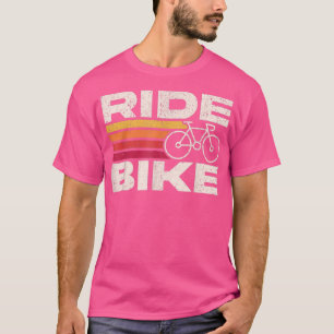 Ride Bike Retro Design For Bike Lovers Enjoy the R T-Shirt