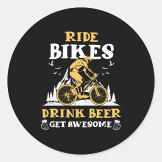 Ride Bikes Drink Beer Bicycle Mountain Bike Gift Classic Round Sticker