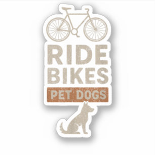 Ride Bikes Pet Dogs Funny Cycling Dog Lover