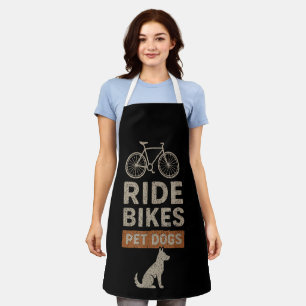 Ride Bikes Pet Dogs Funny Cycling Dog Lover Apron