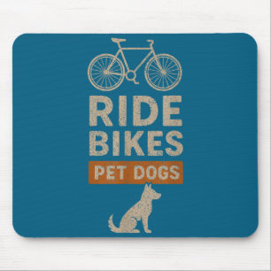 Ride Bikes Pet Dogs Lovers Mouse Mat