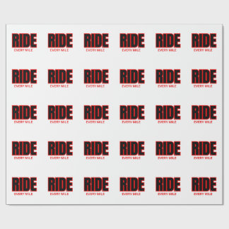 Ride Every Mile – Motorcycle Adventure Typography Wrapping Paper