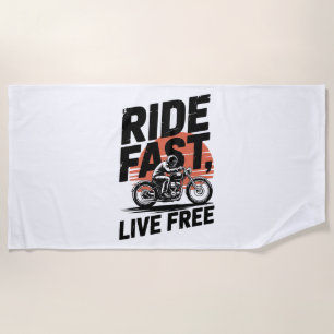 Ride Fast Live Free Bicyclist T-shirt Beach Towel