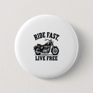 Ride Fast, Live Free Motorcycle 6 Cm Round Badge