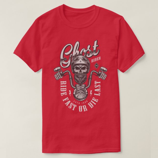 ride fast or die last T-Shirt (Design Front)