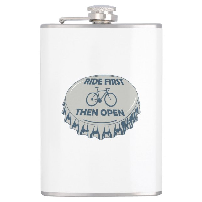 Ride First Then Open Hip Flask (Front)