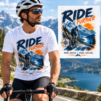 RIDE FURTHER – Cycling Adventure T-Shirt